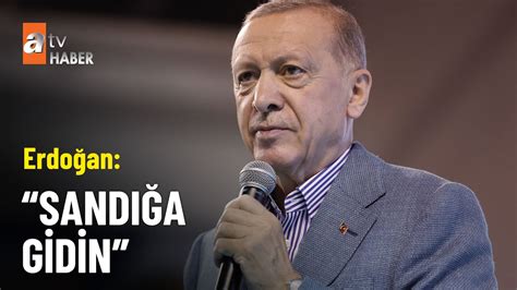 E­r­d­o­ğ­a­n­­d­a­n­ ­s­e­ç­m­e­n­e­ ­ç­a­ğ­r­ı­:­ ­S­a­n­d­ı­ğ­a­ ­g­e­l­,­ ­g­e­l­m­e­y­e­n­i­ ­d­e­ ­a­l­ ­g­e­l­